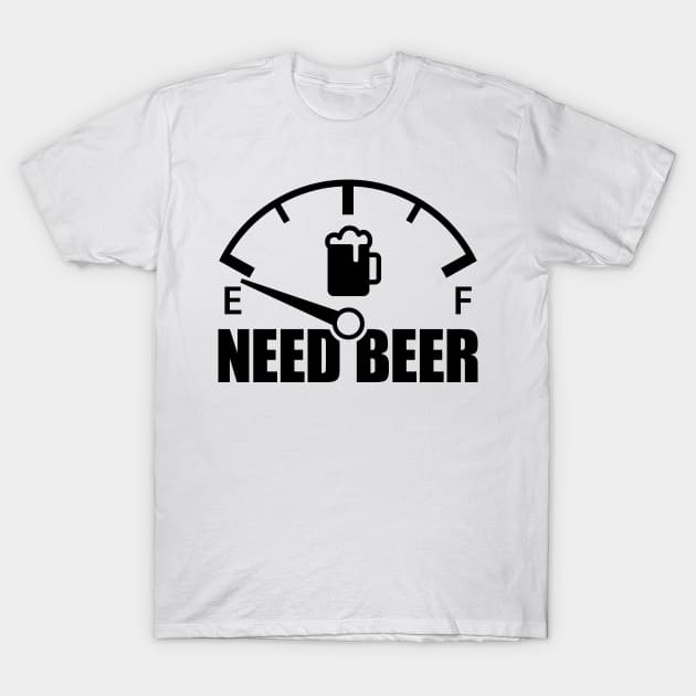 Beer Need Fuel Gauge (black) T-Shirt by GetThatCar